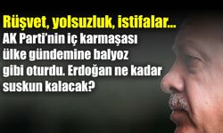 Tüm rüşvet ve yolsuzluklara rağmen Erdoğan suskun: Neden açıklama yok?