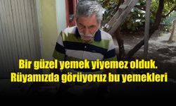 'Açlıktan kimse ölmez diyorlardı ama ölüyorum'