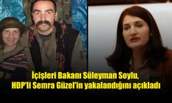 Bakan Soylu, "HDPKK’lı Semra Güzel'i enseledik!