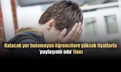 Barınacak yer bulamayan öğrenciler, fırsatçıların avucunda