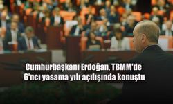 Cumhurbaşkanı Erdoğan'dan TBMM açılışında önemli açıklamalar