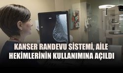 Artık aile hekimleri, hastalara kanser randevusu oluşturabilecek!