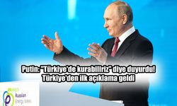 Putin tüm dünyaya "Türkiye'de kurabiliriz" diyerek duyurdu!