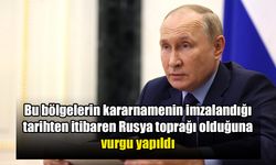 Putin, Ukrayna'nın 4 bölgesini ilhak eden yasayı imzaladı