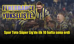 Süper Lige Fenerbahçe damgasını vurdu