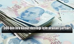 Eşi vefat etmiş kadınlara konut desteği: Tam 300 bin lira