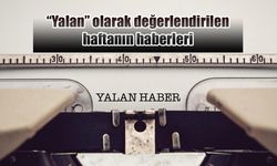 Cumhurbaşkanlığı, Haftanın Yalan Haberlerini Açıkladı