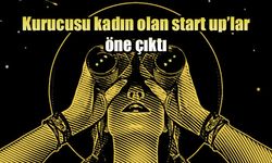 En çok yatırım çeken kadın start up’lar