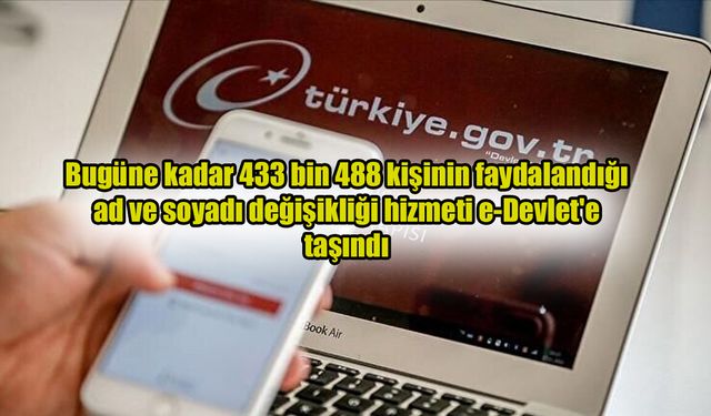 e-Devlet'ten en çok değiştirilen isimler belli oldu!