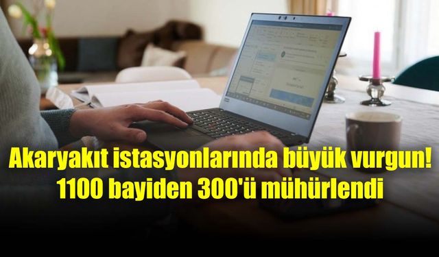 Akaryakıt istasyonlarında yüzlerce şebeke çökertildi