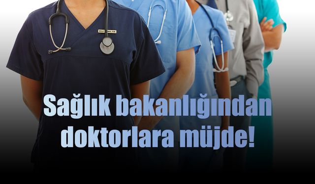 Kamuya dönmek isteyen doktorlara atama müjdesi