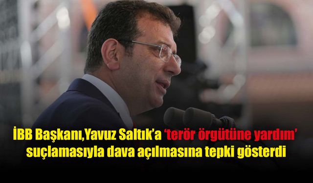 İmamoğlu: 'Biz, bu kumpaslara boyun eğecek, göz yumacak karakterde insanlar değiliz'