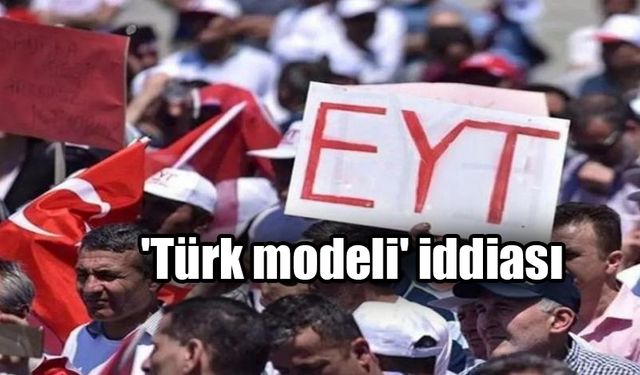 EYT'de bahsedilen 'Türk modeli' iddiası