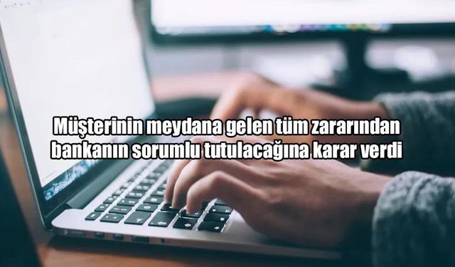 Yargıtay: İnternet dolandırıcılığında zararın tamamından banka sorumlu