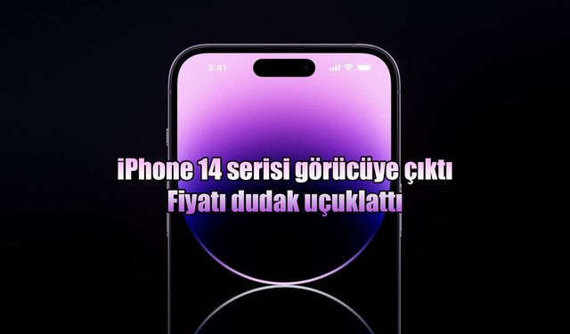 Apple yeni iPhone’ları görücüye çıkardı: 'Satın almak hayal oldu'