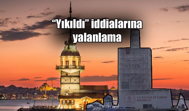 Kız Kulesi'nin yıkıldığı iddiasına yalanlama