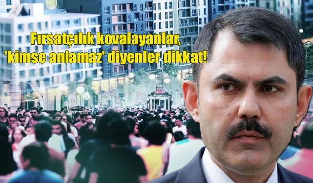 Bakan Kurum: "Bizi aldatmaya yönelik hiçbir eyleme müsaade etmeyeceğiz"