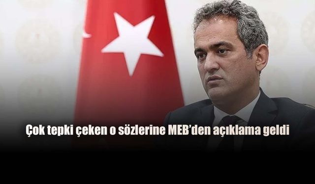 Bakan Özer'in öğretmenleri kızdıran o sözlerine MEB'den açıklama geldi!