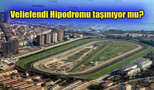 Bakanlıktan Veliefendi Hipodromu'nun taşınacağı iddialarına ilişkin açıklama