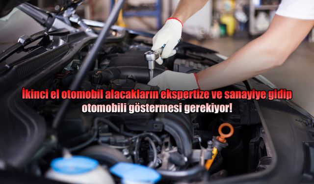 İkinci el otomobil alıcıları dikkat!