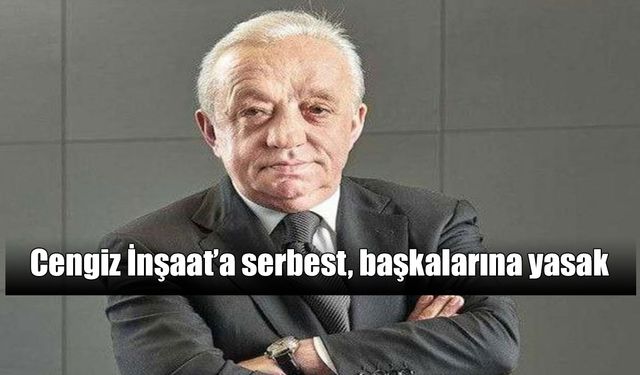 Rize'de tartışma çıkaran karar: Cengiz İnşaat'a serbest