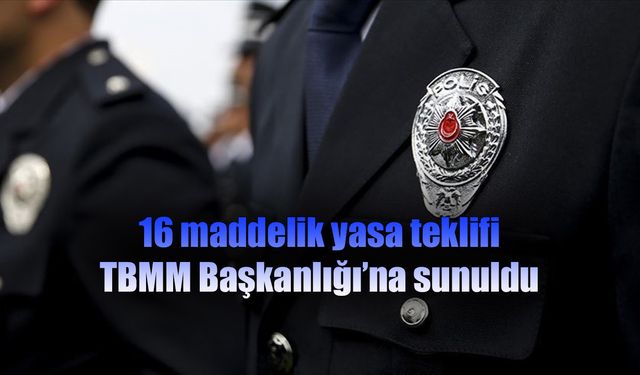 AK Parti'den polislerle ilgili yeni yasa teklifi! TBMM Başkanlığı'na sunuldu