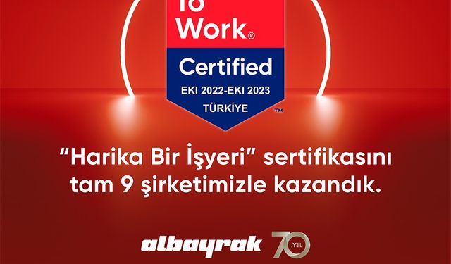 Albayrak Grubu 9 şirketiyle Great Place to Work Sertifikası aldı