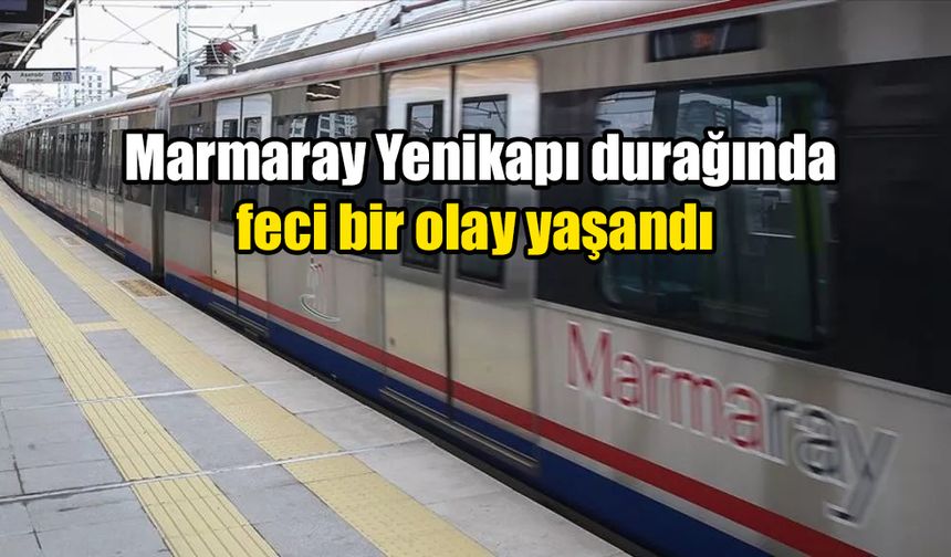 Marmaray Yenikapı durağında intihar!